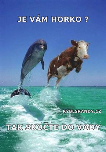 Je vám horko?